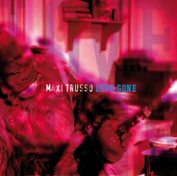 maxitrusso-lovegone.jpg